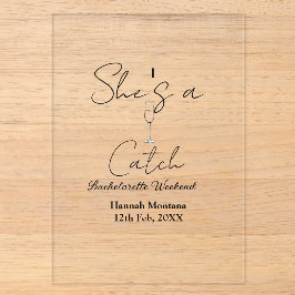 She's a catch champagne bottle bachelorette weeken acryleinladungen
