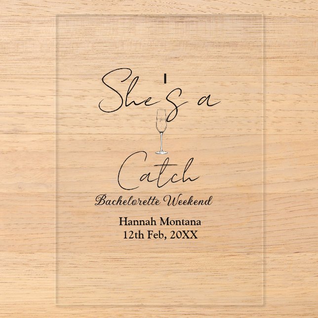 She's a catch champagne bottle bachelorette weeken acryleinladungen (Vorderseite)