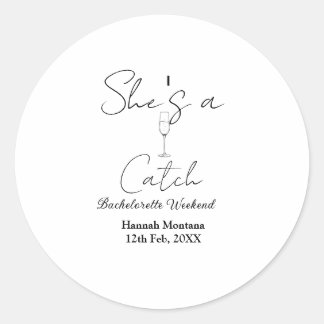 She's a catch champagne bottle bachelorette weeken runder aufkleber