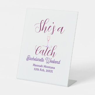 She's a catch champagne bottle bachelorette weeken sockelschild