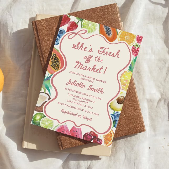 She's Fresh Off The Market Fruits Bridal Shower Einladung (Von Creator hochgeladen)