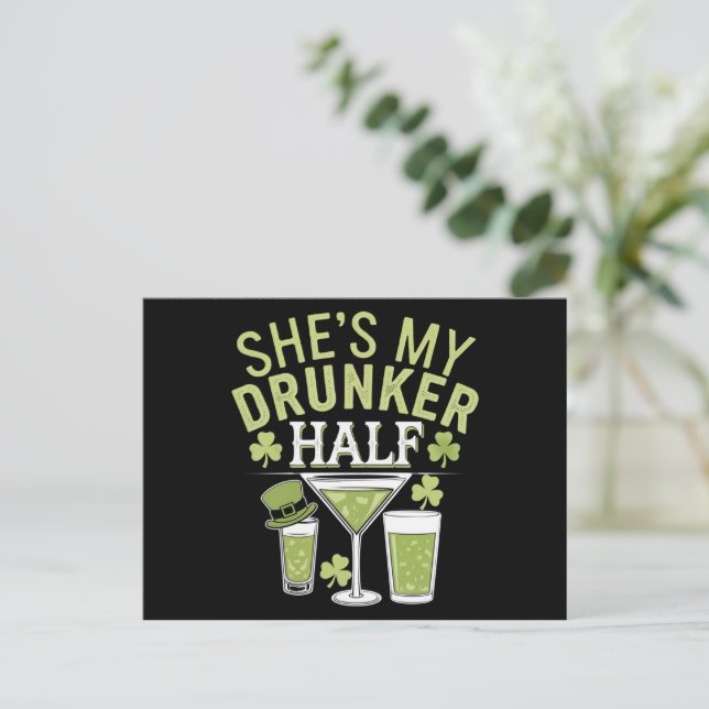 Shes mein Betrunkeneres halb St Patricks Matching  Postkarte (Stehend Vorderseite)