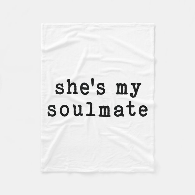 She's My Soulmate I Don't Know Him Funny Matching  Fleecedecke (Vorderseite)