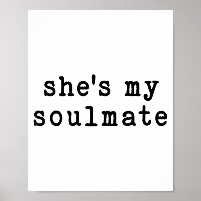 She's My Soulmate I Don't Know Him Funny Matching  Poster (Vorne)