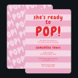 She's Ready to Pop Baby Shower Einladung<br><div class="desc">She's Ready to Pop Baby Shower Invitation</div>
