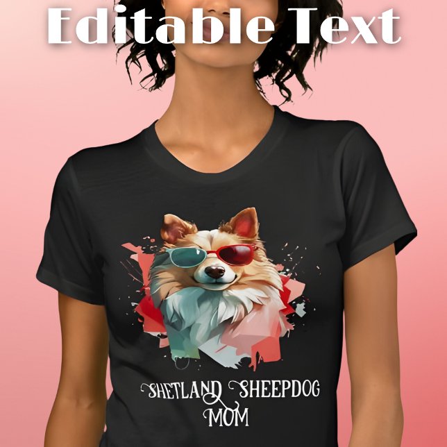 Shetland Sheepdog Hund Mama Sonnenbrille T-Shirt (Von Creator hochgeladen)