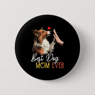 Shetland Sheepdog Mama lustige Hunde Mama Mutterta Button