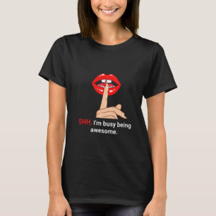SHH Ich bin beschäftigt Phantastisch zu sein - küh T-Shirt