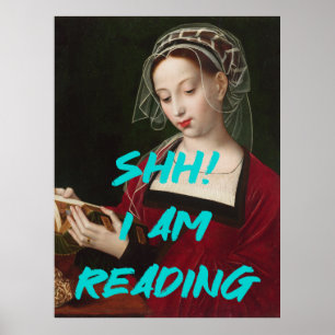 Shh I'm Reading Poster