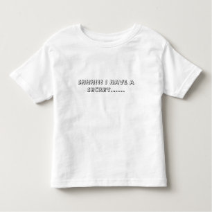 SHHH!!! Ich habe ein geheimes ...... Kleinkind T-shirt
