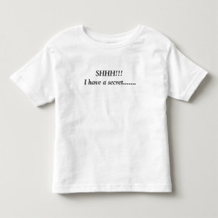 SHHH!!! Ich habe ein geheimes ....... Kleinkind T-shirt
