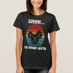 Shhh ich mache Mathematik Weight Lifting Gym Worko T-Shirt