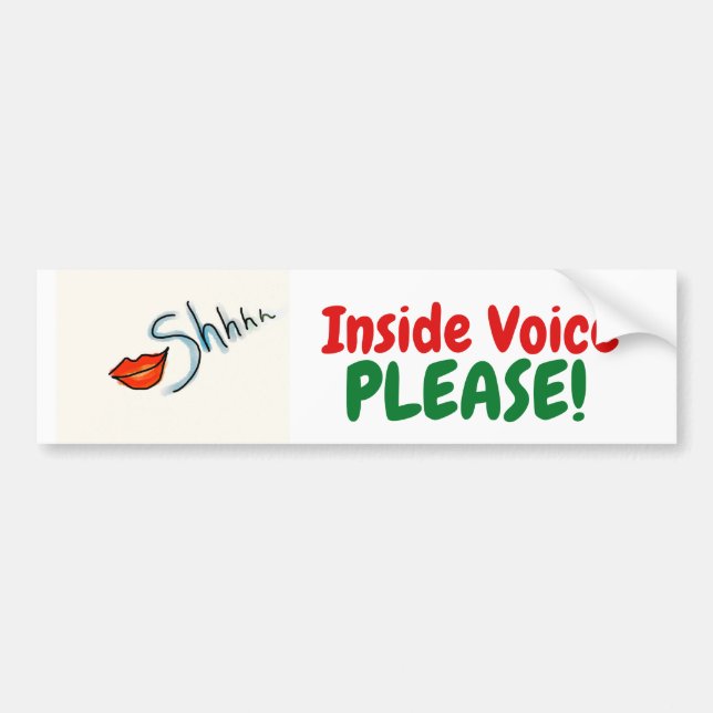 Shhh!  Innerhalb der Stimme bitte! Autoaufkleber (Vorne)