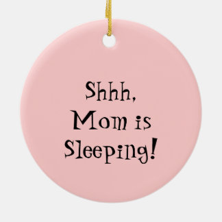 Shhh ist Mama Schlafenverzierungszeichen Keramikornament