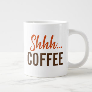 Shhh... Kaffee Jumbo-Tasse