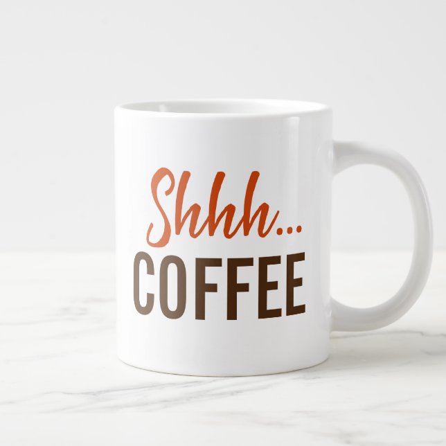 Shhh... Kaffee Jumbo-Tasse (Rechts)