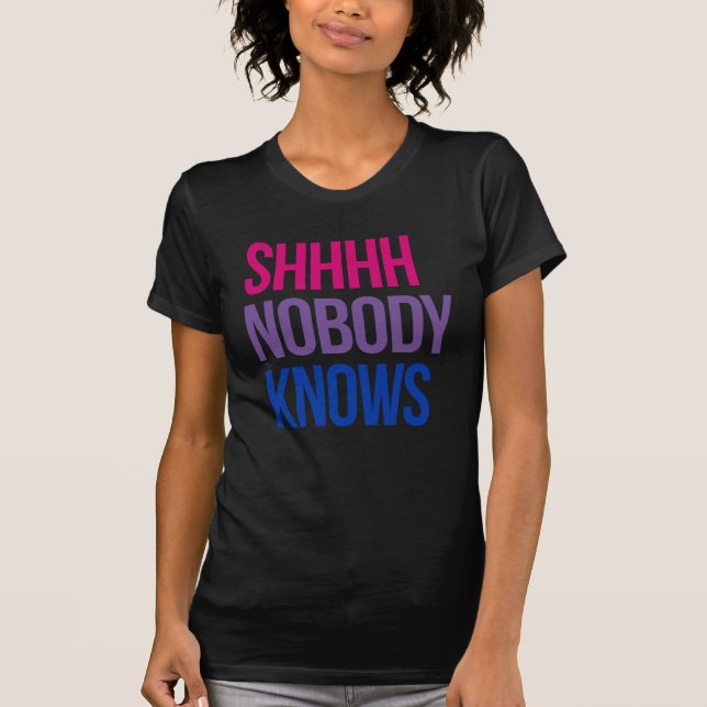 Shhh Niemand weiß, dass ich bisexuell bin T-Shirt (Vorderseite)