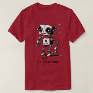 Shhh Robot - Shhh.. Ich bin T - Shirt für Verarbei