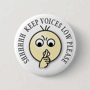 Shhh seien Sie behalten Sprachniedrigen Knopf Button