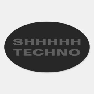 SHHHH TECHNO-Aufkleber Ovaler Aufkleber