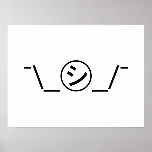 Shi Kana Shrug Emoticon Ø\_ ㋛_/ Japanisch Kaomoji Poster (Vorne)
