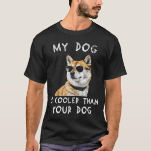 Shiba Inu Mein Hund ist cooler als dein Hund Lusti T-Shirt