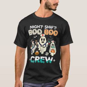 Shift Boo Boo Crew Nurse Ghost Halloween Nurses Rn T-Shirt