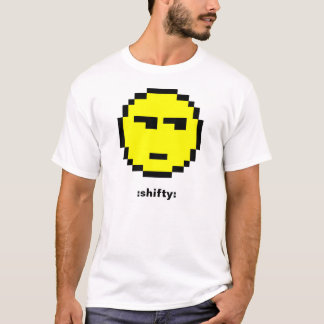 : shifty: T-Shirt