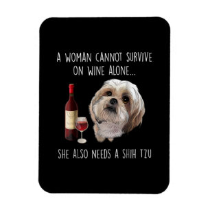 Shih Tzu  Eine Frau kann nicht allein auf Wein übe Magnet