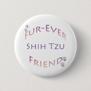Shih Tzu Furever Friend Button