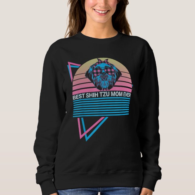 Shih Tzu Mama jemals Hund Sweatshirt (Vorderseite)