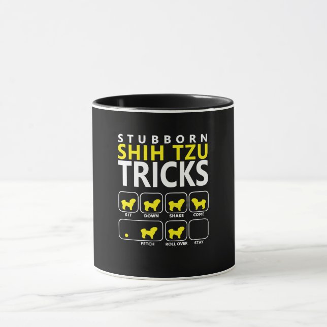 Shih Tzu | Stubborn Shih Tzu Tricks Tasse (Zentrum)