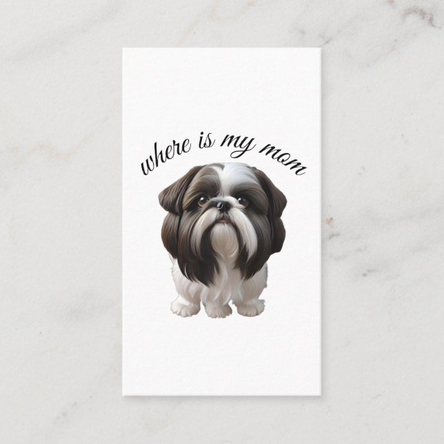 Shih Tzu - Wo ist meine Mama Visitenkarte (Vorderseite)