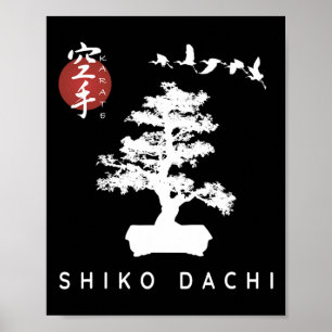 Shiko Dachi Karate Anfänger Bonsai Kanji Kalligraf Poster