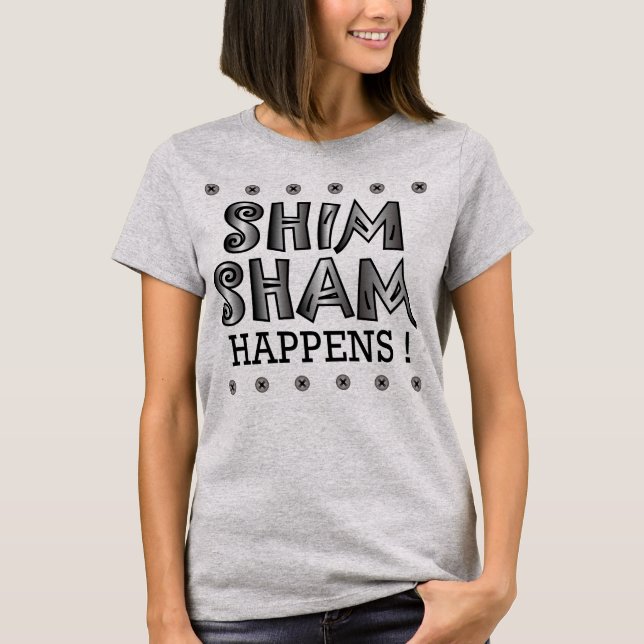 Shim Sham Se Produit ! T-shirt (Devant)