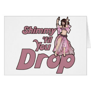 Shimmy jusqu'à ce que tu laisses danser le ventre