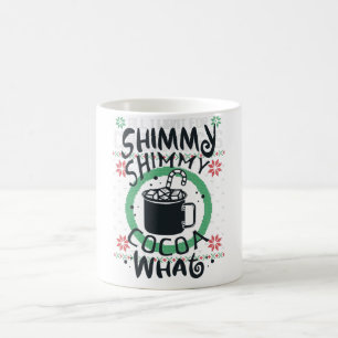 Shimmy Shimmy Cocaca Mug