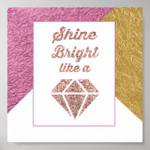 Shine blickt wie ein Diamant Poster