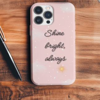 "Shine Bright Always" Pastellrosa Ästhetisches Tel iPhone 16 Pro Max Hülle