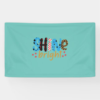  | Shine Bright Banner