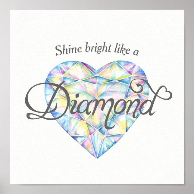 Shine bright Diamond heart watercolor art poster (Vorne)