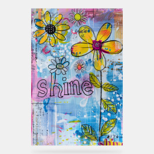 *~* Shine Bright - farbenfrohe Whimsistische Blume Acrylschild