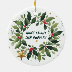 Shine Bright like Rudolph Weihnachtsschmuck