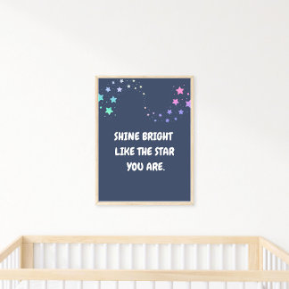 Shine Bright wie der Stern Sie sind, Zitat Poster