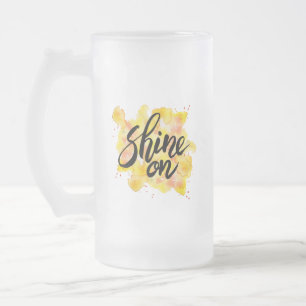 Shine on Graffiti Art Mattglas Bierglas
