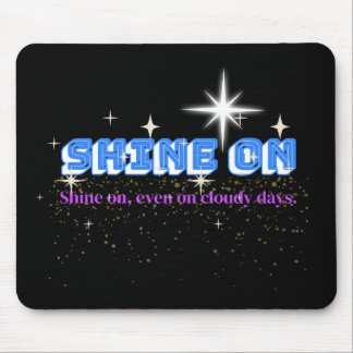 SHINE ON - Night Glow Edition Mousepad