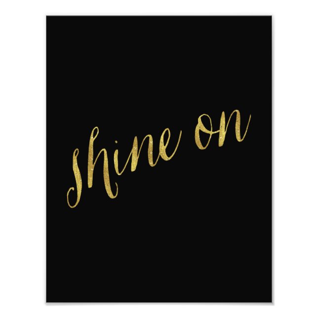 Shine on Quote Imitats Gold Foil Quotes Funkelnd Fotodruck (Vorne)