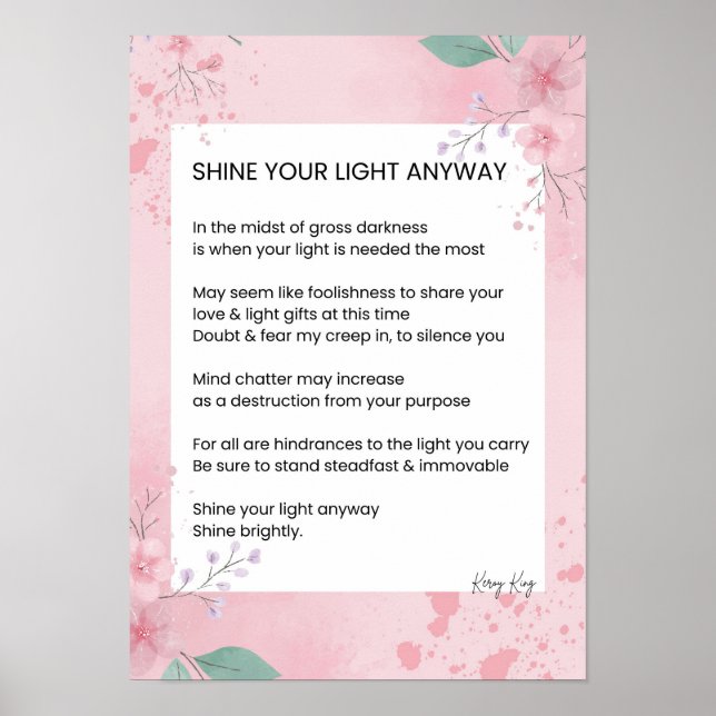 Shine your light Anyway Gedichte Poster (Vorne)