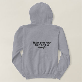 Shine Your Way T-Shirt Bestickter Hoodie