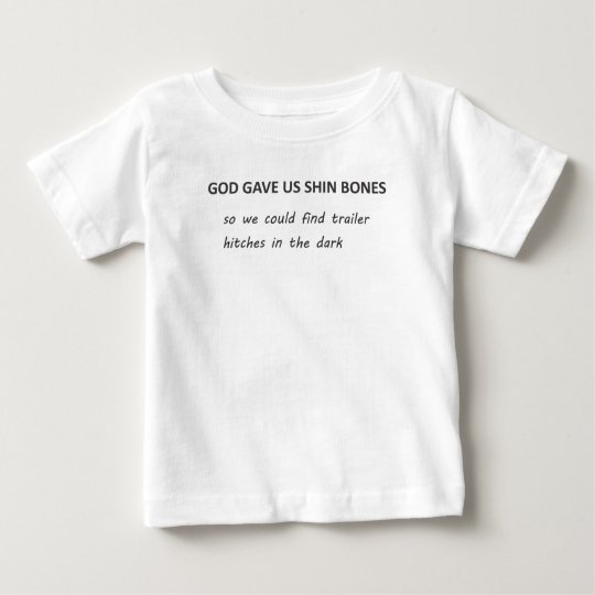 Shinknochen u. -Anhängerkupplungen Baby T-shirt